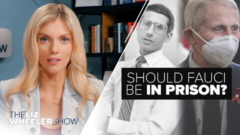Should Fauci Be in Prison? | Ep. 189