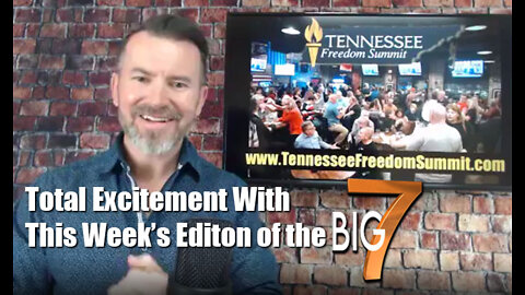 TennCon BIG 7 Weekend News Update! Total Excitement & the 2nd Annual Tennessee Freedom Summit!