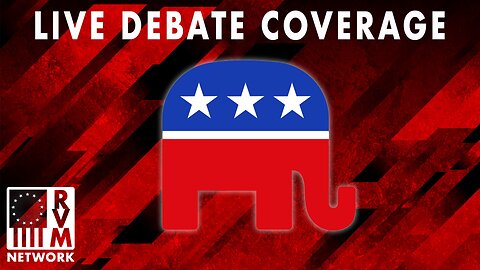 RVM Network LIVE: GOP Debate Coverage 08.23.2023