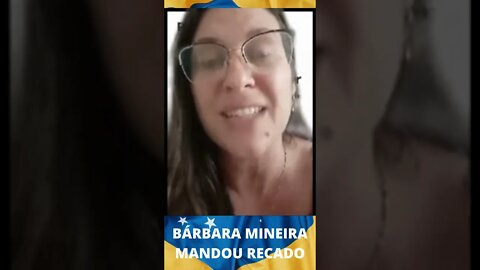 BÁRBARA MINEIRA MANDOU RECADO .#Shorts