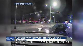 Wrong way driver slams into Oak Creek police car