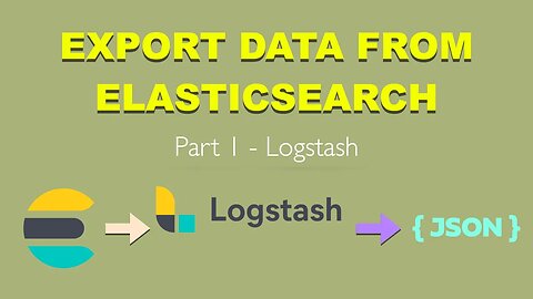 Export Data from Elasticsearch - Logstash