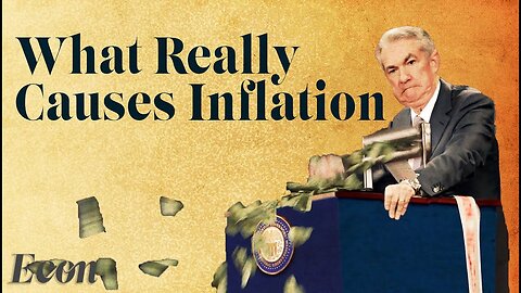 What Really Causes Inflation? A Complicated Economic Phenomenon Explained