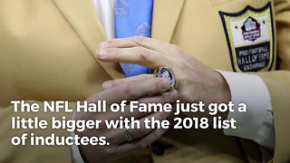Huge Names Voted Into Pro Football Hall Of Fame