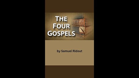 The Four Gospels, Chapter 7 by Samuel Ridout, on Down to Earth But Heavenly Minded Podcast