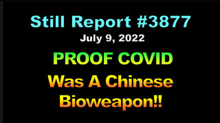 PROOF COVID Was A Chinese Bioweapon!!!, 3877