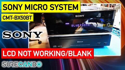 Sony CMT-BX50BT LCD Not working. Repair. CD Bluetooth Tuner Micro System