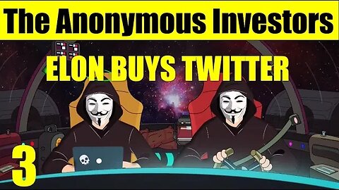 ELON BUYS TWITTER | IRS 2022 | JACK DORSEY EXPRESSES REGRET | The Anonymous Investors Podcast #3