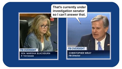 Sen. Marsha Blackburn scolds FBI Director Chris Wray * 8-4-2022