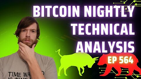 Bitcoin Nightly Technical Analysis E 564 #crypto #grt #xrp #algo #ankr #btc #crypto