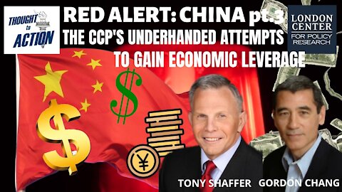 Red Alert: #China pt 3 with Gordon Chang - The #CCP's Underhanded Attempts to Gain Economic Leverage