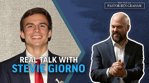 Real Talk with Pastor Ben Graham 8.17.23 | Real Talk with Stevie Giorno