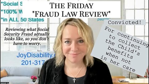 Friday Fraud Alert - Collecting Social Security Benefits of Your Children While You're Incarcerated