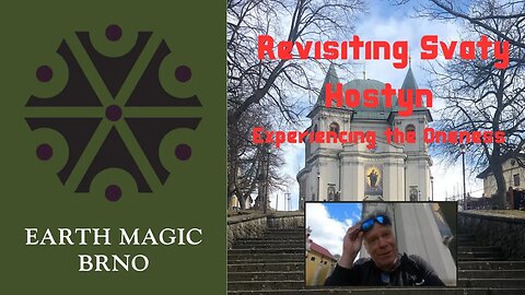 Revisiting Svaty Hostyn - Experiencing the Oneness