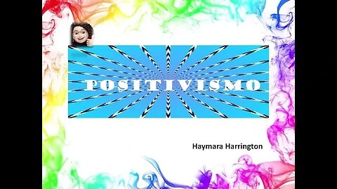 El positivismo, una visión epistemológica, que expresa una forma de entender.