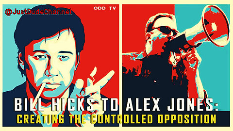Bill Hicks To Alex Jones: Creating The Controlled Opposition | ODD TV