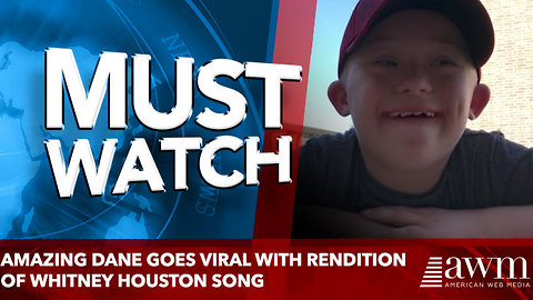 Amazing Dane goes viral with rendition of Whitney Houston song