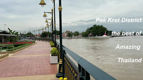 Pak Kret district the best of amazing Thailand
