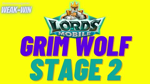 Lords Mobile: Limited Challenge: Bloodlust - Grim Wolf - Stage 2