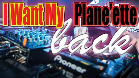5~ "I Want my PLANE'ette BACK" (BreakBeat REMIX) ~ DJ-Jon-e-Pie | JbadD 2017 |
