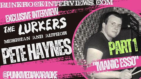 Exclusive Interview With Pete Haynes From The Lurkers Part 1 (2023)