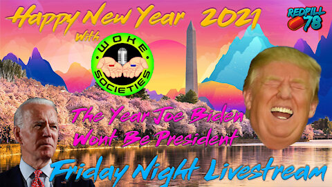 Happy New Year with Woke Societies & RP78 on Friday Night Livestream