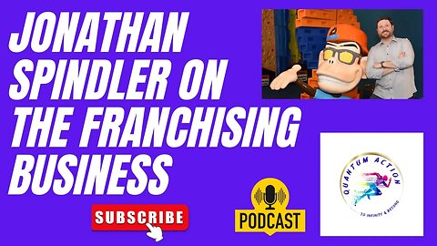 Jonathan Spindler on the Franchising Business