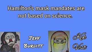 Hamilton's mask mandates are NOT based in science