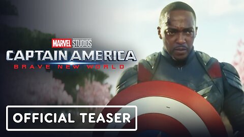 Captain America: Brave New World - Official Teaser Trailer