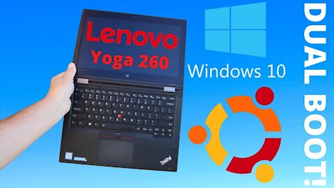 Lenovo Yoga 260 dual boot with Ubuntu and Windows 10