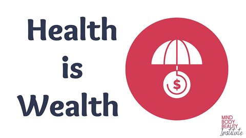 Health is Wealth