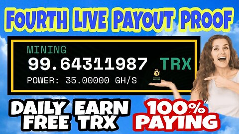 MY FOURTH LIVE WITHDRAW PROOF -- FREE TRX MINING -- 100% PAYING -- TRX LIVE PAYOUT