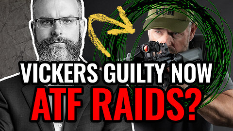 Larry Vickers GUILTY ATF Raids? Violating Import Laws Sanctions Law Enforcement Demonstration Letter