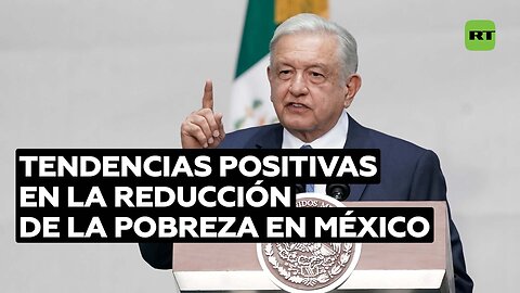 Balanza social: datos muestran tendencias positivas en la reducción de la pobreza en México