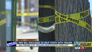New bill discussed to help Baltimore youth with trauma
