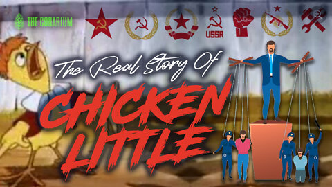 THE REAL STORY OF CHICKEN LITTLE (Totalitarianism Psychology)