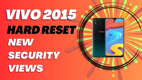 vivo 2015 hard reset new security | Hard reset Vivo with new security measures |