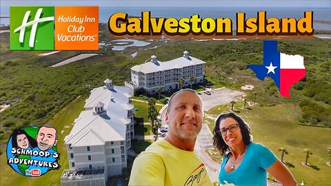 Galveston Island, our stay at the Holiday Inn Club Resort