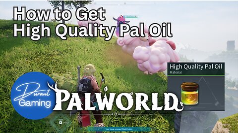 How to Get High Quality Pal Oil | PALWORLD Tips