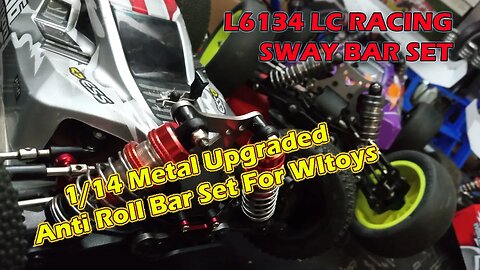 Bench Time New - WLToys - Sway Bar Set - Comparison -- LC Racing - Anti-Roll Bars