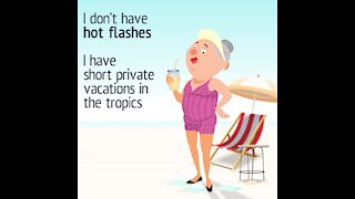 I don't have hot flashes [GMG Originals]