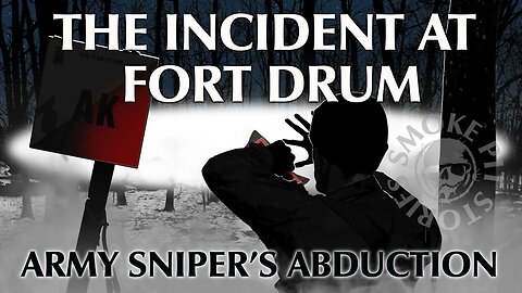 The Incident at Fort Drum | An Army Sniper's Abduction Experience and UFO Stories from Afghanistan