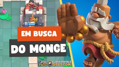 CLASH ROYALE - EM BUSCA DO MONGE #11