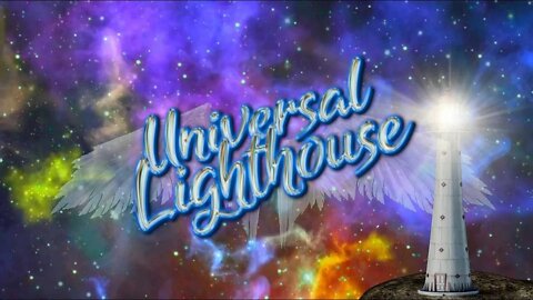 WELCOME TO UNIVERSAL LIGHTHOUSE
