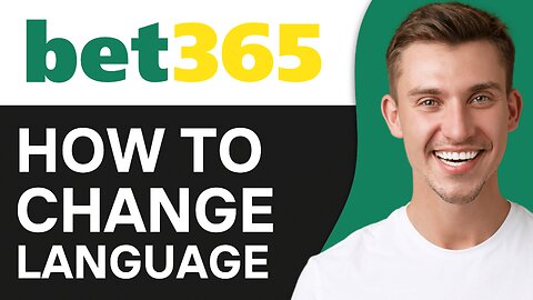 How To Change Your Language on Bet365