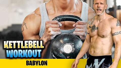 Long Kettlebell Strength Workout BABYLON