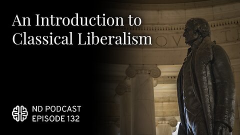 An Introduction to Classical Liberalism