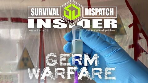Survival Dispatch Insider - Germ Warfare