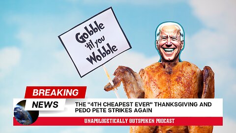 THE "4TH CHEAPEST EVER" THANKSGIVING AND PEDO PETE STRIKES AGAIN