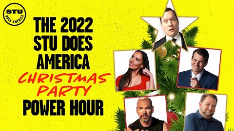 The 2022 Stu Does America Christmas Party Power Hour